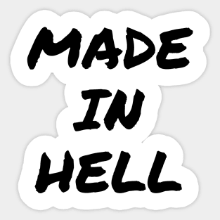 Made in Hell Sticker